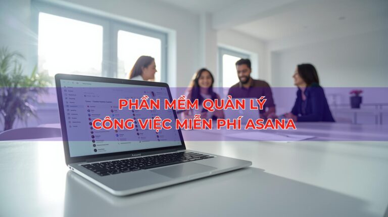 PHÀN MÊM QUẢN LÝ CÔNG VIỆC MIỄN PHÍ ASANA FREE